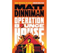 Operation Bounce House: THE EPIC AND FAST-PACED NOVEL FROM THE MILLION COPY BESTSELLING AUTHOR OF SMASH-HIT DUNGEON CRAWLER CARL