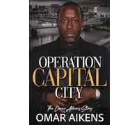 Operation Capital City: Omar Aikens Story