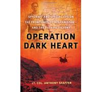 Operation Dark Heart 1st (first) edition Text Only