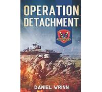 Operation Detachment: 1945 Battle of Iwo Jima (WW2 Pacific Military History Series)