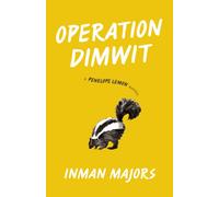 Operation Dimwit : A Penelope Lemon Novel