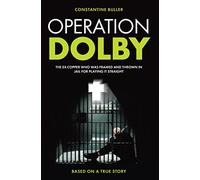 Operation Dolby: The ex-copper who was framed and thrown in jail for playing it straight