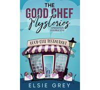 Operation Double Eye: The Good Chef Mysteries: 1
