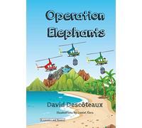 Operation Elephants: Volume 1 (Economics and finance for kids)