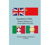 Operation ETNA: Britain's infiltration of Soviet agents into Italy