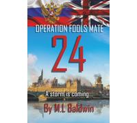Operation Fools Mate 24: A storm is coming...: 01