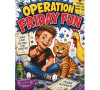 Operation Friday Fun: A Silly Coloring Adventure with Tyler and Pickles (Operation Friday Fun Adventures)