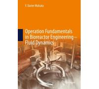 Operation Fundamentals in Bioreactor Engineering - Fluid Dynamics