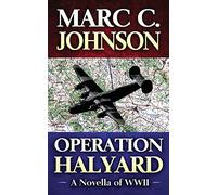 Operation Halyard: A Novella of WWII