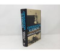 Operation Iceberg: The Invasion and Conquest of Okinawa in World War II