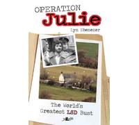 Operation Julie: The World's Greatest LSD Bust by Lyn Ebenezer (2-Apr-2015) Paperback