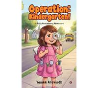 Operation: Kindergarten!: A Holly Huckleberry Adventure
