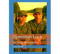 Operation Lock: The War on Rhino Poaching