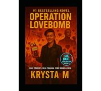 Operation Lovebomb: Fake Couples. Real Trauma. Zero Boundaries. (Jax Dart, Space Bastard)
