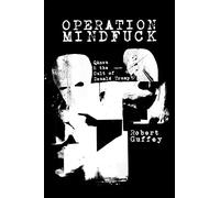 Operation Mindfuck: QAnon and the Cult of Donald Trump