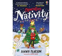 Operation Nativity - The perfect Christmas book for children 8-12, part of The Times and Sunday Times Books of the Year