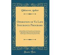 Operation of Va Life Insurance Programs: Hearing Before the Subcommittee on Compensation, Pension, and Insurance of the Committee on Veterans' Affairs ... Congress, First Session, September 23, 1993