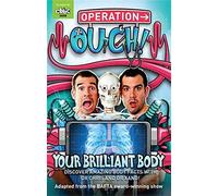 Operation Ouch!: 01 Your Brilliant Body by Dr Chris van Tulleken (2014-06-05)