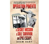 Operation Pimento : A secret mission, a sole survivor, an epic escape