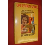 Operation Sadie: How I Rescued My Son from the Foreign Legion