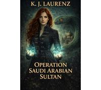 Operation Saudi Arabian Sultan (The Potion Files)