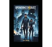 Operation Stardust: An International Spy Adventure by M.R. Hasan (Ethan Cole Spy Chronicles)