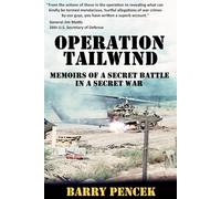 Operation Tailwind: Memoirs of a Secret Battle in a Secret War