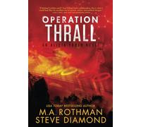 Operation Thrall: A Technothriller (An Alicia Yoder Novel)