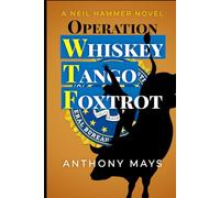 Operation Whiskey Tango Foxtrot (A Neil Hammer Novel)