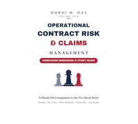 Operational Contract Risk & Claims Management: The Companion Workbook & Study Guide