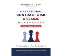 Operational Contract Risk & Claims Management: The Complete Series-Parts One through Five