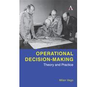 Operational Decision-Making : Theory and Practice
