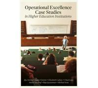 Operational Excellence Case Studies in Higher Education Institutions