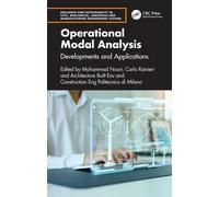 Operational Modal Analysis: Developments and Applications (Resilience and Sustainability in Civil, Mechanical, Aerospace and Manufacturing Engineering Systems)