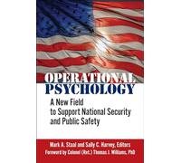Operational Psychology: A New Field to Support National Security and Public Safety