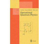 Operational Quantum Physics: 31 (Lecture Notes in Physics Monographs, 31)