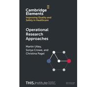 Operational Research Approaches (Elements of Improving Quality and Safety in Healthcare)