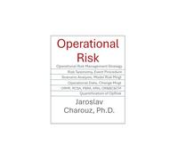 Operational Risk Management: Expert’s Practical Guide