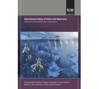 Operational Safety of Dams and Reservoirs: Understanding the reliability of flow-control systems
