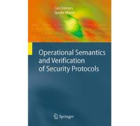 Operational Semantics and Verification of Security Protocols (Information Security and Cryptography)