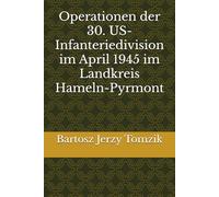 Operationen der 30. US-Infanteriedivision im April 1945 im Landkreis Hameln-Pyrmont