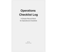 Operations Checklist Log: A Simple Record Book for Operational Checklists