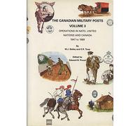 Operations in N.A.T.O., United Nations and Canada, 1947-89 (v. 3) (Canadian Military Posts)
