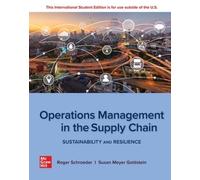 Operations Management In The Supply Chain: Sustainability and Resilience: 2024 Release ISE