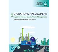 Operations Management: Sustainability and Supply Chain Management, Global Edition