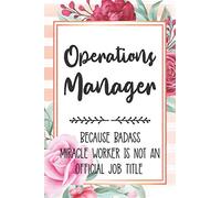 Operations Manager: Because Badass Miracle Worker Is Not An Official Job Title Blank Lined Notebook Cute Journals for Operations Manager Gift