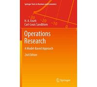 Operations Research: A Model-Based Approach (Springer Texts in Business and Economics)
