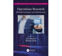 Operations Research : Methods, Techniques, and Advancements