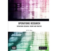 Operations Research : Operations Research: Theory and Practice