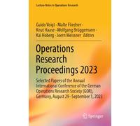 Operations Research Proceedings 2023: Selected Papers of the Annual International Conference of the German Operations Research Society (GOR), Germany, ... 2023 (Lecture Notes in Operations Research)